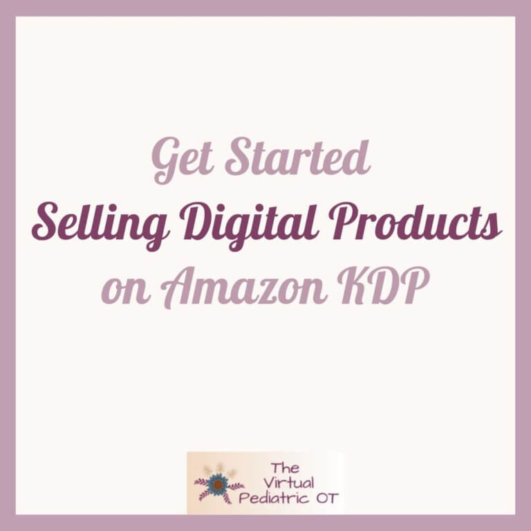 Everything you Need to Get Started Selling Digital Products on Amazon KDP