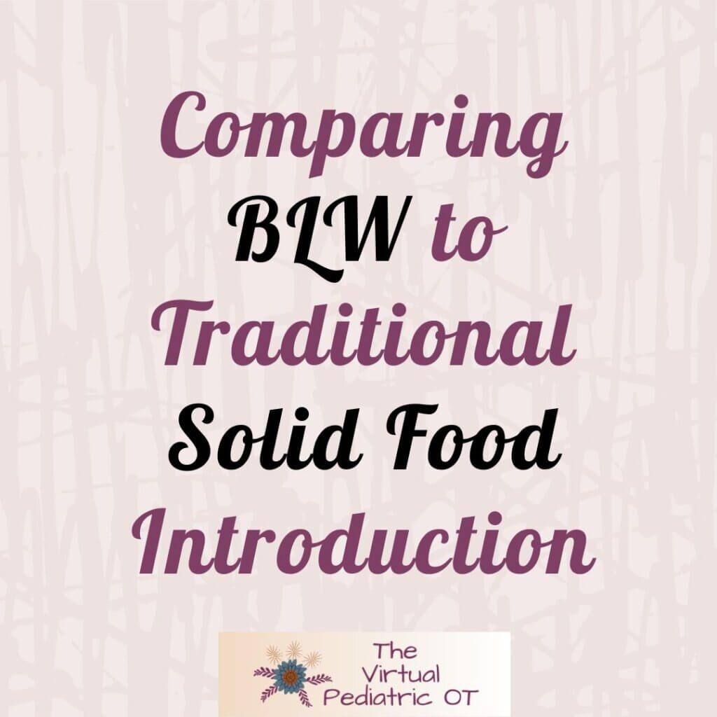 Comparing BLW to Traditional Solid Food Introduction
