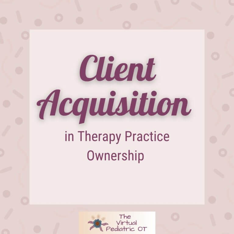 Client Acquisition as a Therapy Practice Owner